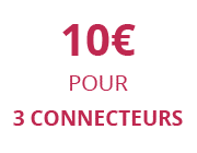 Réduction pour l'achat de 3 connecteurs